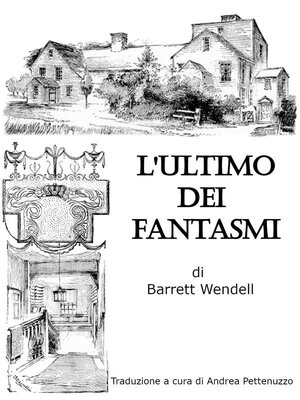 cover image of L'ultimo dei fantasmi --Barrett Wendell